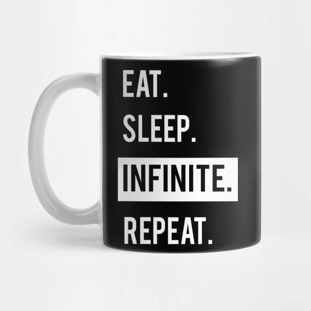 EAT. SLEEP. INFINITE. REPEAT. KPOP. by familycuteycom